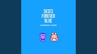 Skies Forever Blue (Instrumental Version)