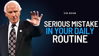 Are You Making This Crucial Mistake in Your Daily Routine? | Best Motivation Compilation Jim Rohn