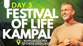 DAY 3 - FESTIVAL OF LIFE KAMPALA | JOHAN TOET