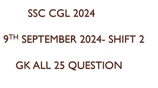 SSC CGL 9th September 2024 shift 2 all GK questions