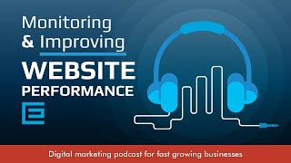 Monitoring and Improving Website Performance