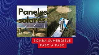 Instalación de bomba sumergible con paneles solares paso a paso