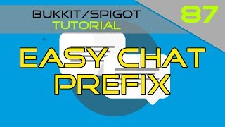 Minecraft Bukkit/Spigot Plugin Tutorial #87: Easy Chat Prefix