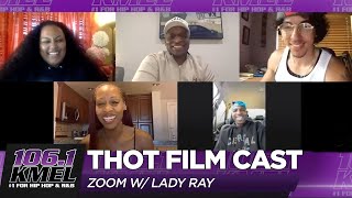 LadyRAY Talks With Cast of "Thot" The Movie!