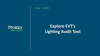 Explore EVT's Lighting Audit Tool