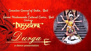 Dussehra Celebration - Durga - a dance presentation (Odissi & Balinese Dance)