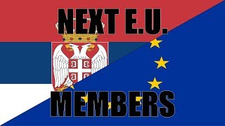 NEXT COUNTRIES TO JOIN THE EUROPEAN UNION