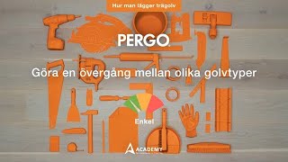 Göra en övergång mellan olika golvtyper | Pergo-tutorial