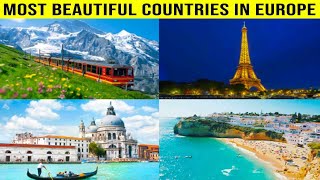 10 Most Beautiful Countries In Europe