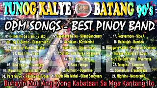 Best OPM Tunog Kalye - Nostalgia Road Chill Playlist - Cueshé, Rivermaya, 6CycleMind, Hale,Callalily