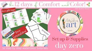 Day 0 - 12 Days of Comfort & Color! - Set Up Video