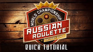 World Championship Russian Roulette - Quick Tutorial!