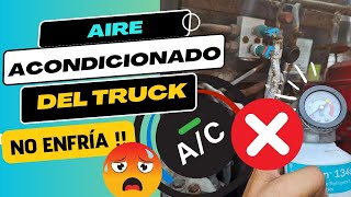 Porque el A/C del Camión NO FUNCIONA?! | Descubrí la causa del porque no salía frío el aire.