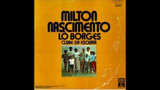 milton nascimento & lo borges - trem de doido - clube da esquina (odeon, 1972)