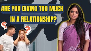 How Much is Too Much in a Relationship? A very Strong Relationship Advice by @tarot_by_sangeetaashah