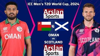 Scotland vs Oman, 13th Match - Live Cricket Score, Commentary Arslan Sports