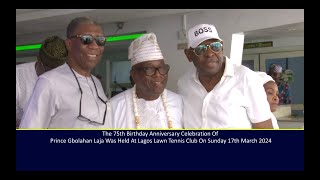 PRINCE GBOLAHAN LAJA AT 75