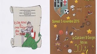 Le Club Avenir Saint Georges fête ses 50 ans ! le 05-11-16