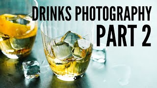 Inside DRINKS Photography with Teri Campbell (PART 2 of 3)