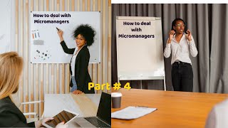 MY BOSS IS A MICROMANAGER | How to deal with micromanagers