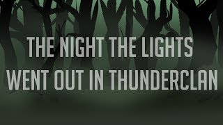 The Night the Lights Went Out // Part 17