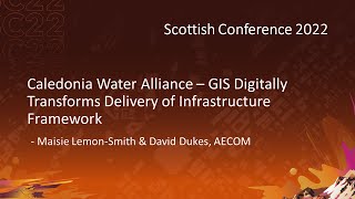 Caledonia Water Alliance- GIS Digitally transforms delivery of Infrastructure Framework- AECOM- SC22