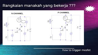 perbedaan cara kerja mosfet n channel dan p channel