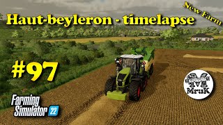 Farming Symulator 22 - Haut-Beyleron #97 New Farm Timelapse Gameplay Xbox Series X