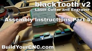 blackToothv2 Laser Cutter and Engraver Assembly Instructions Part 4