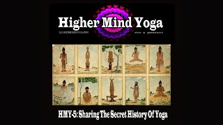 HMY-5: Sharing The Secret History Of Yoga