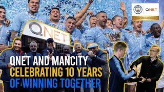 QNET and ManCity | Celebrating 10 Years of Winning Together