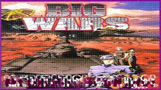 Big Wars (яп. ビッグ・ウォーズ 神撃つ朱き荒野に Big Wars: Kami Utsu Akaki Kouya ni, «Большие войны»)аниме