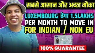 Move to Luxembourg free from India | Free Jobs in Luxembourg 2024