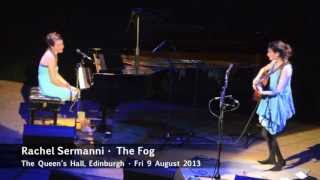 Rachel Sermanni - The Fog - Fri 9 August 2013 - The Queen's Hall, Edinburgh