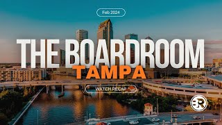 The Boardroom Tampa - February 2024