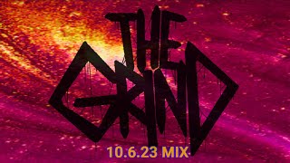 THE GRIND - 10/6/23 MIX (EVERYTHING FALLS)