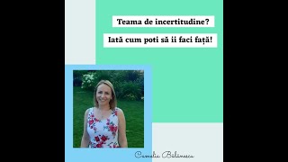 Teama de incertitudine? Iată cum poți să ii faci față!