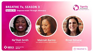 BREATHE Tv Season 3 Episode #11: Empowerment Through Advocacy