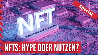 Das große NFT-Special: Grenzenloser Hype oder sinnvoller Nutzen? - 5 Gäste erzählen mehr