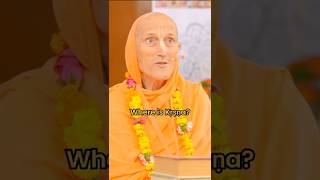 Where is Krishna? #HH Bhakti Vikas Swami Maharaj#lecture #harekrishna #iskcon #iskconlecture #shorts