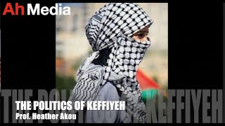 THE POLITICS OF PALESTINIAN KEFFIYEH!