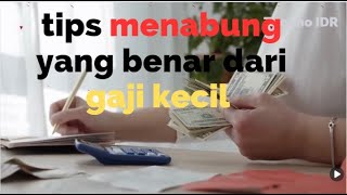 TIPS BAGUS !!! Cara Menabung Yang Benar dari Gaji Kecil #menabungantigagal