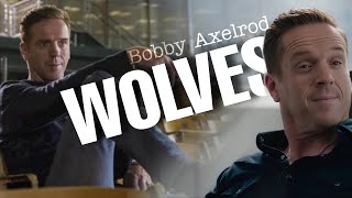 Bobby Axelrod || Wolves