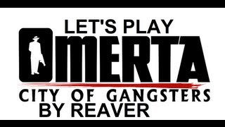 Let's Play Omerta: City of Gangsters Part 7