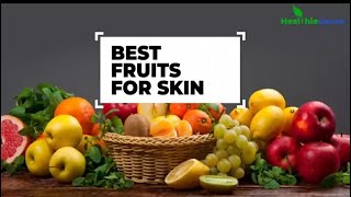 Fruits For Beautiful And Glowing Skin | Best Fruits For Skin | Fruits For Healthy Glowing Skin