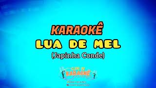 LUA DE MEL - JAPINHA CONDE(Clube Do Karaokê)