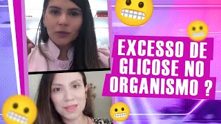 Olha o que o excesso de glicose causa no seu organismo