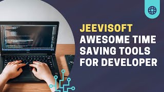 Awesome Time saving Tools for Developer| Jeevisoft |