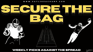 WEEK 10 NFL PICKS - SECURE THE BAG