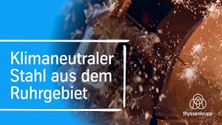 Klimaneutrale Stahlproduktion im Ruhrgebiet